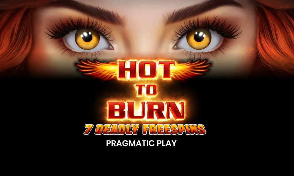 Hot to Burn 7 Deadly Free Spins game art